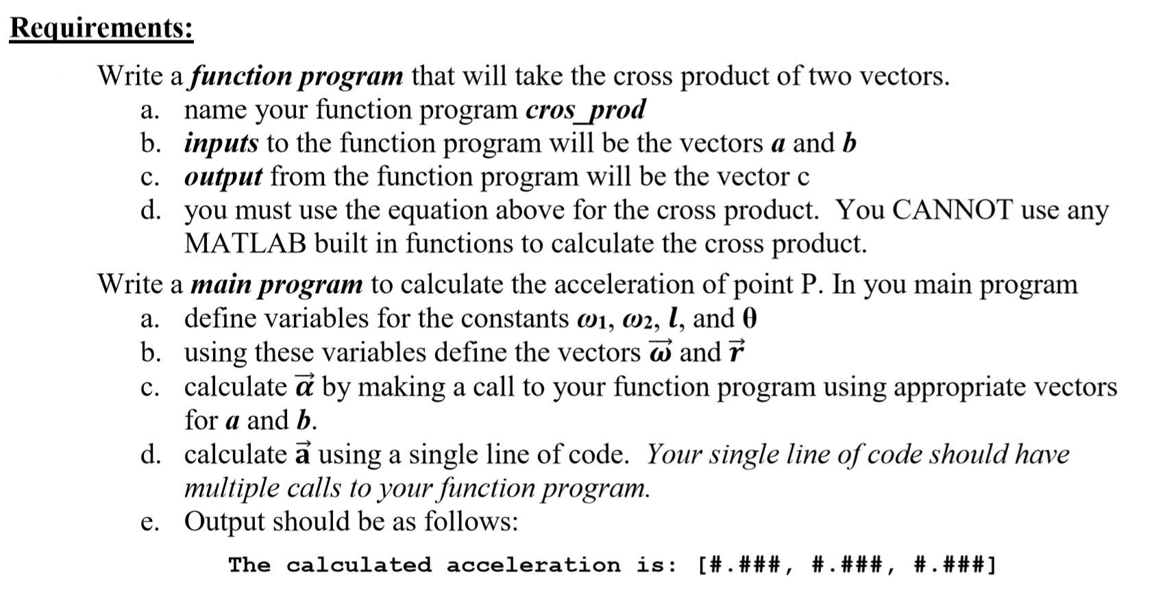 Solved Requirements: Write a function program that will take | Chegg.com