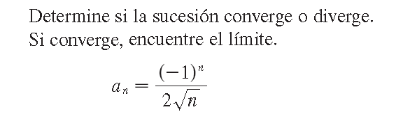 Determine si la sucesión converge o diverge. Si converge, encuentre el límite. \[ a_{n}=\frac{(-1)^{n}}{2 \sqrt{n}} \]