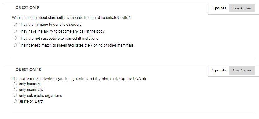 Solved QUESTION 9 1 points Save Answer What is unique about | Chegg.com