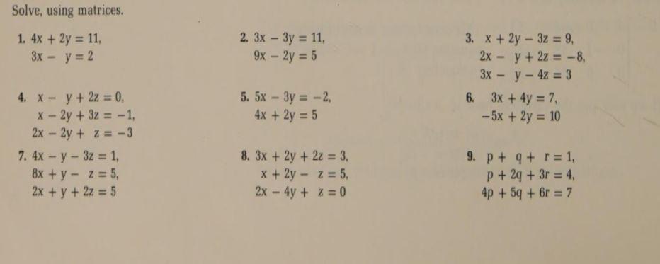 Solved Solve Using Matrices 1 4x 2y 11 3x Y 2 2 Chegg Com