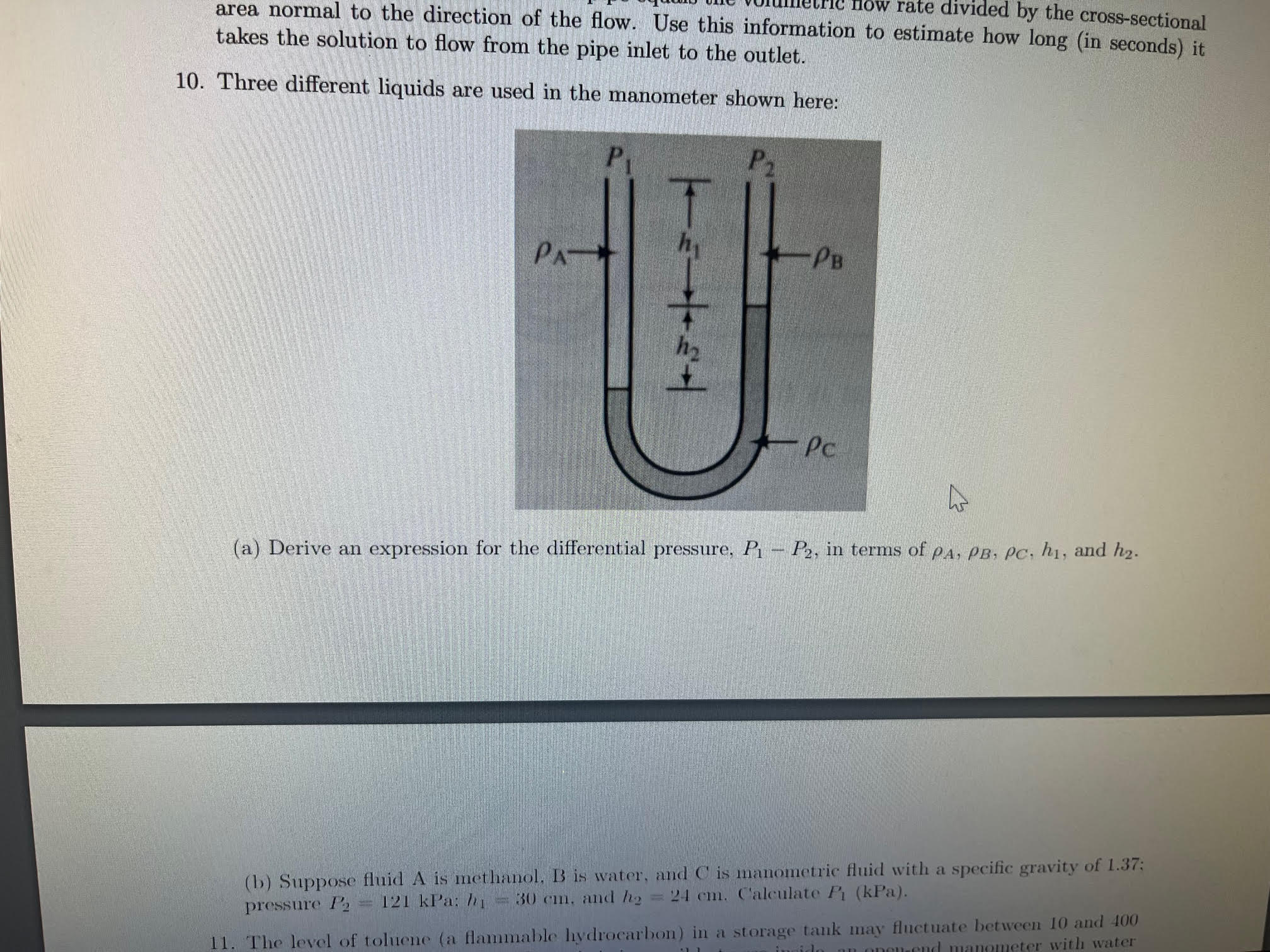 Solved Three different liquids are used in the manometer