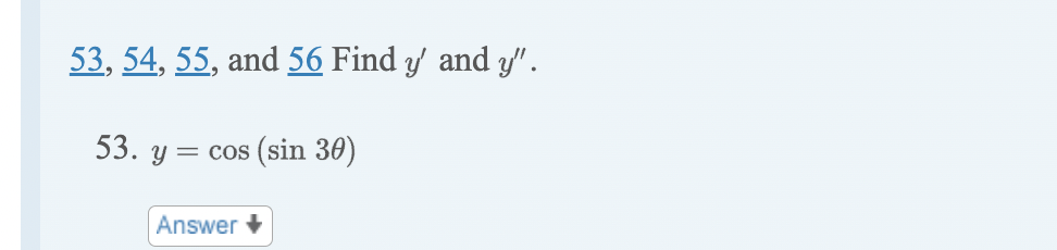 \( \underline{53}, \underline{54}, \underline{55} \), and \( \underline{56} \) Find \( y^{\prime} \) and \( y^{\prime \prime}