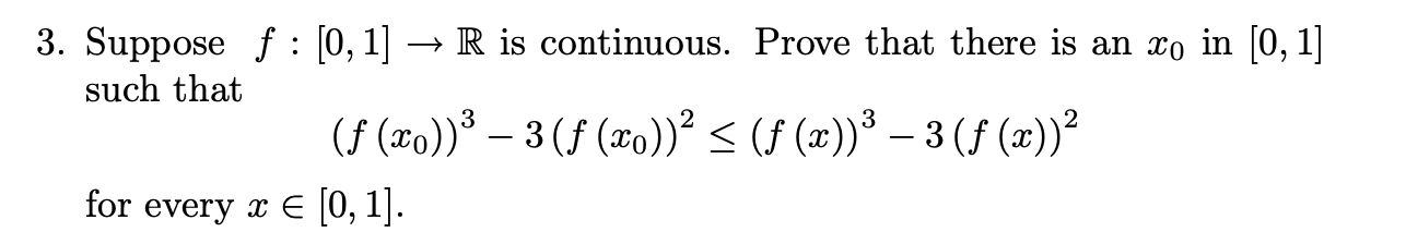 Solved 3 Suppose F [0 1] → R Is Continuous Prove That