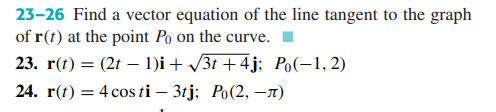 Solved 23-26 Find a vector equation of the line tangent to | Chegg.com