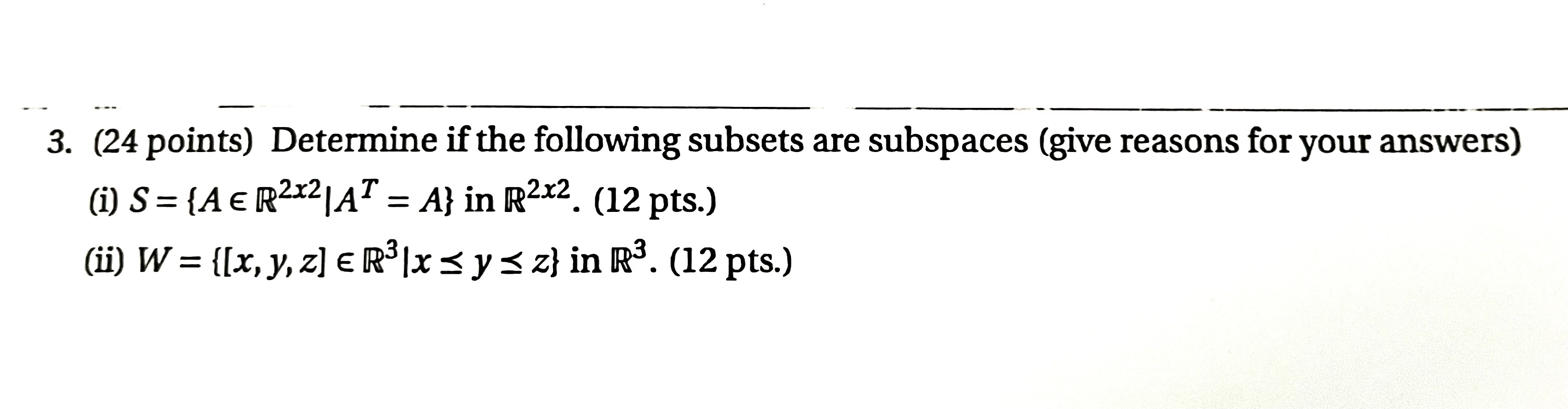 Solved (24 ﻿points) ﻿Determine If The Following Subsets Are | Chegg.com