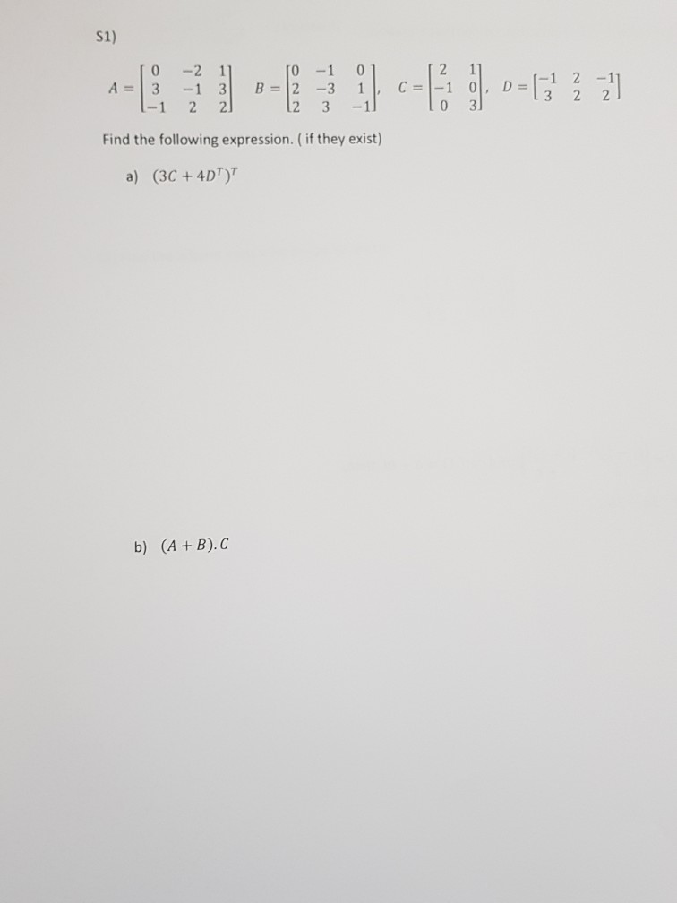 Solved TO A = 3 1-1 -2 -1 2 1] 3 2 B = So 2 12 -1 -3 3 0 1 | Chegg.com