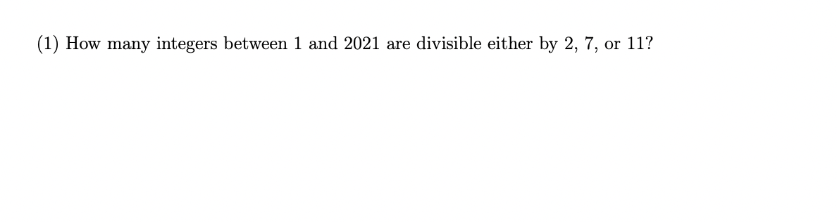 Solved (1) How many integers between 1 and 2021 are | Chegg.com