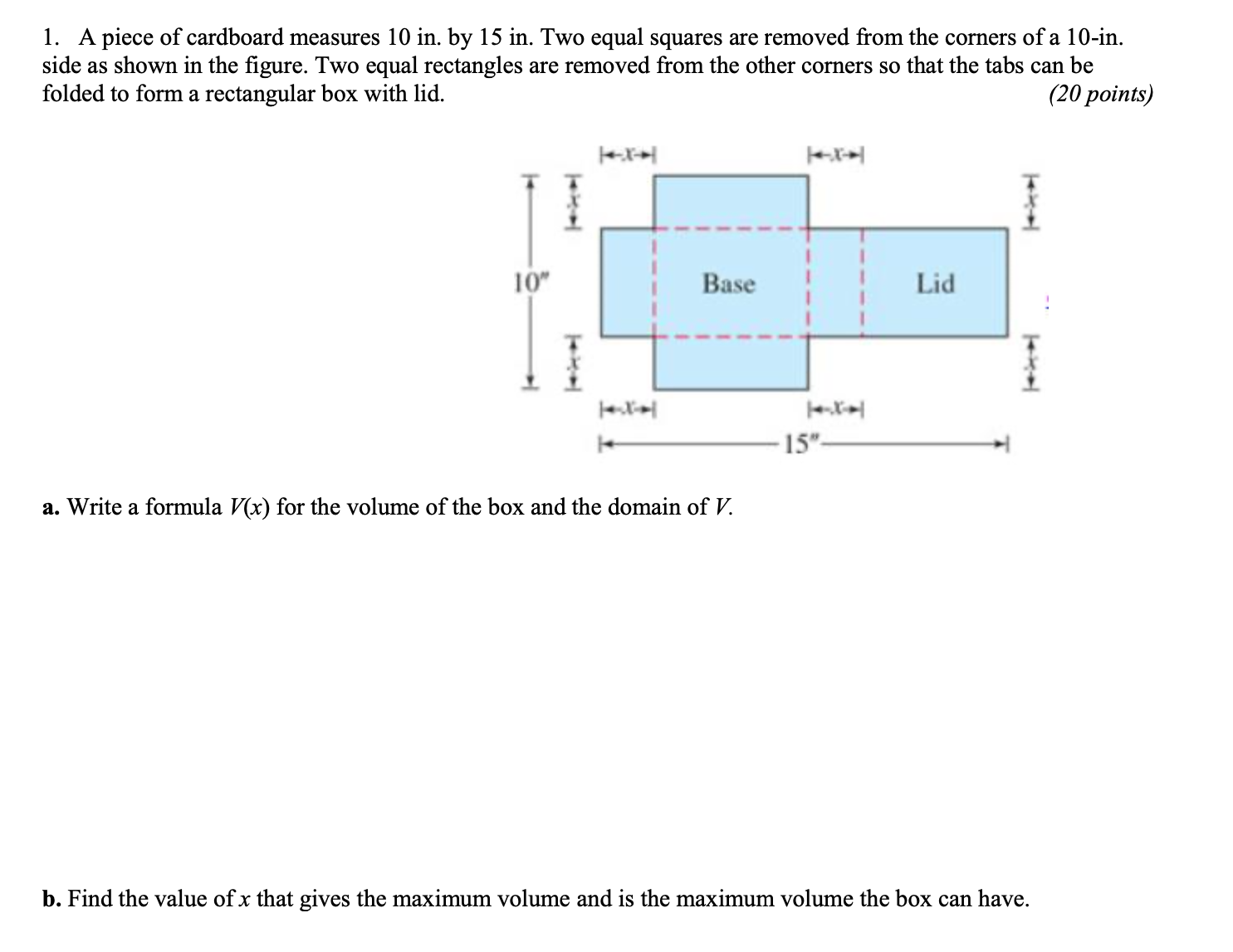 Solved 1. A piece of cardboard measures 10 in. by 15 in. Two | Chegg.com