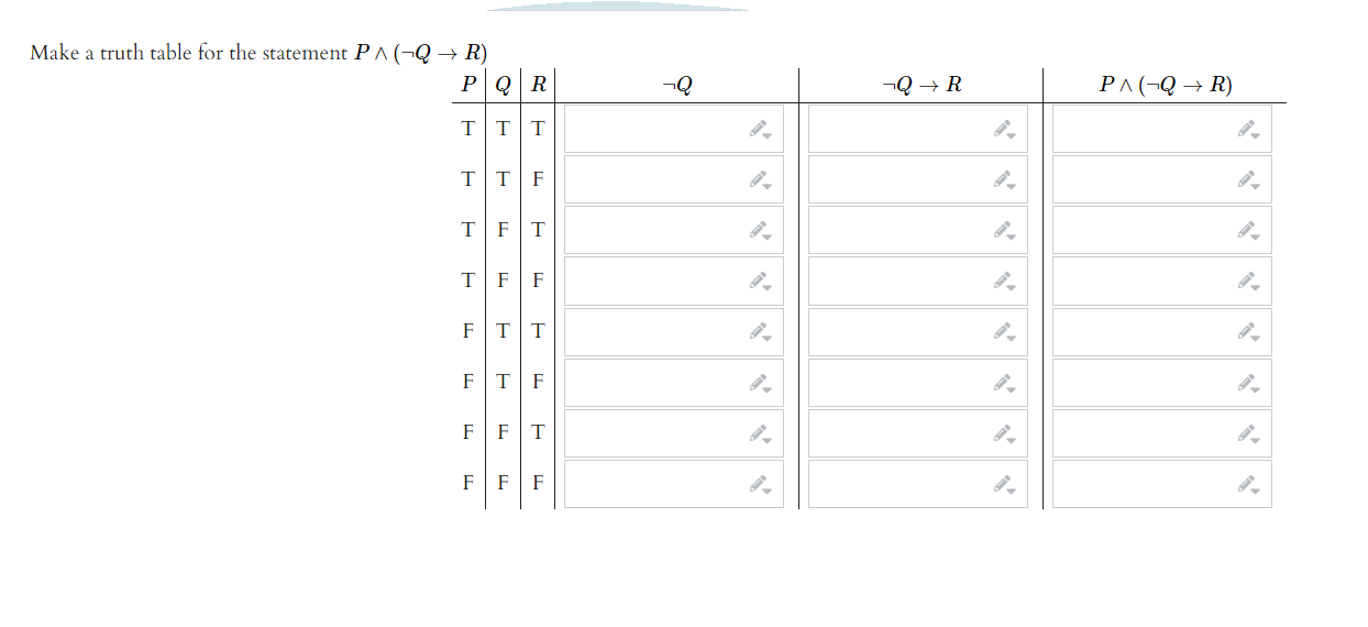 Solved Make A Truth Table For The Statement Pa Q R P Q R