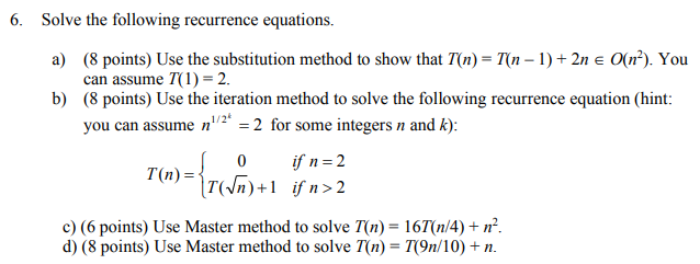 Solved 6. Solve the following recurrence equations. a) (8 | Chegg.com