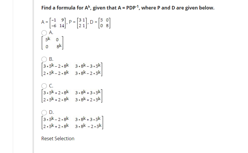 Solved Find a formula for Ak, given that A = PDP-1, where P | Chegg.com