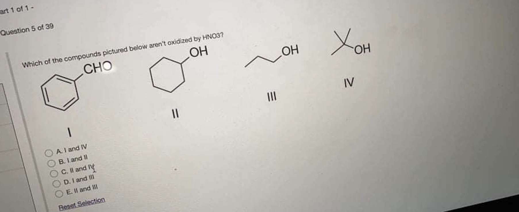 Solved vestion 5 of 39 IV A. l and IV B. I and II C. 11 and | Chegg.com