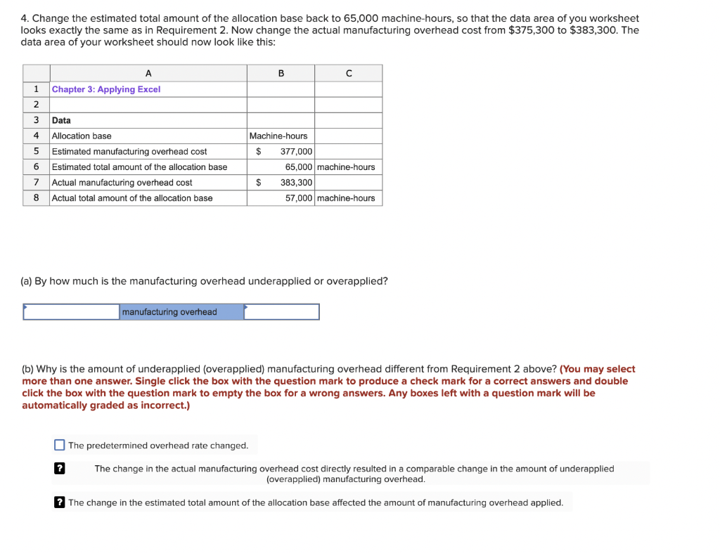 4. Change the estimated total amount of the allocation base back to 65,000 machine-hours, so that the data area of you worksh