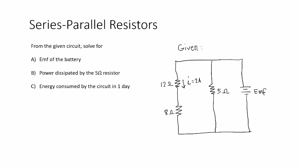 Solved Series-Parallel Resistors From The Given Circuit, | Chegg.com