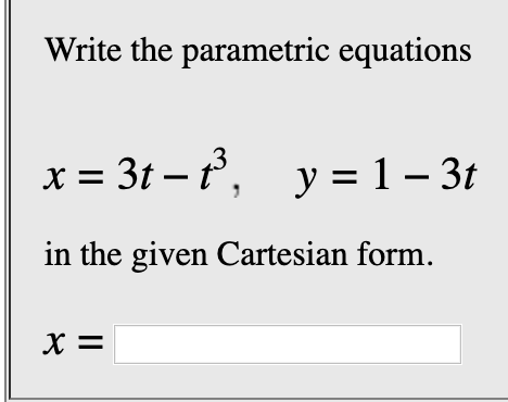 Solved Write the parametric equations x = 4t – 1, y = 1 – 4t | Chegg.com
