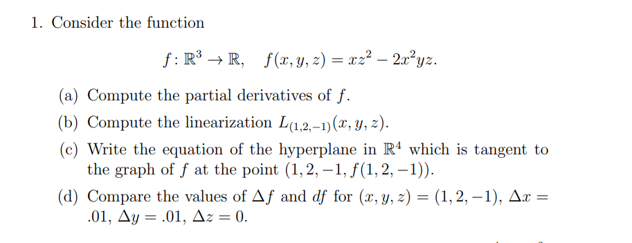 Solved 1 Consider The Function F R3 R F X Y Z X Chegg Com