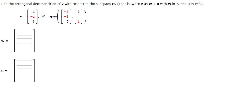 Solved Find the orthogonal decomposition of v with respect | Chegg.com