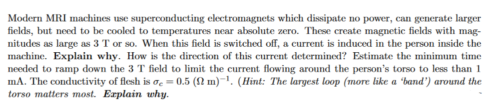 Solved Modern MRI machines use superconducting | Chegg.com