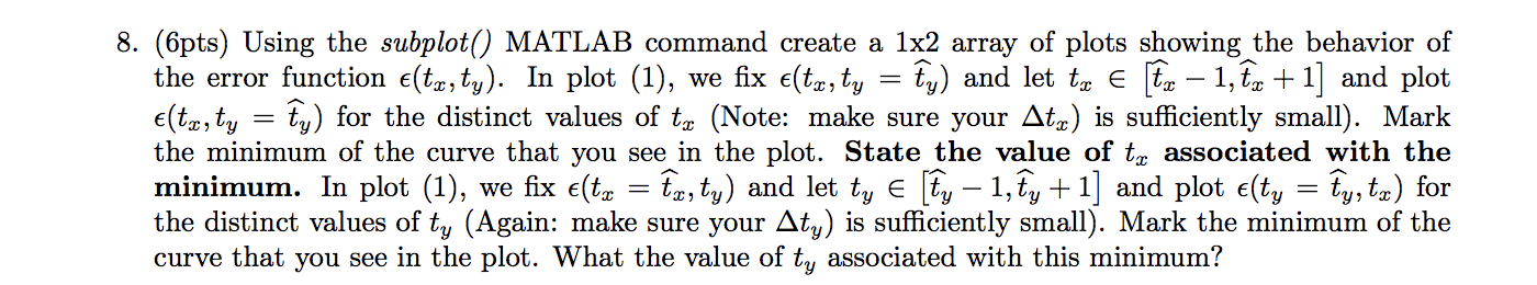 8. (6pts) Using the subplot() MATLAB command create a | Chegg.com