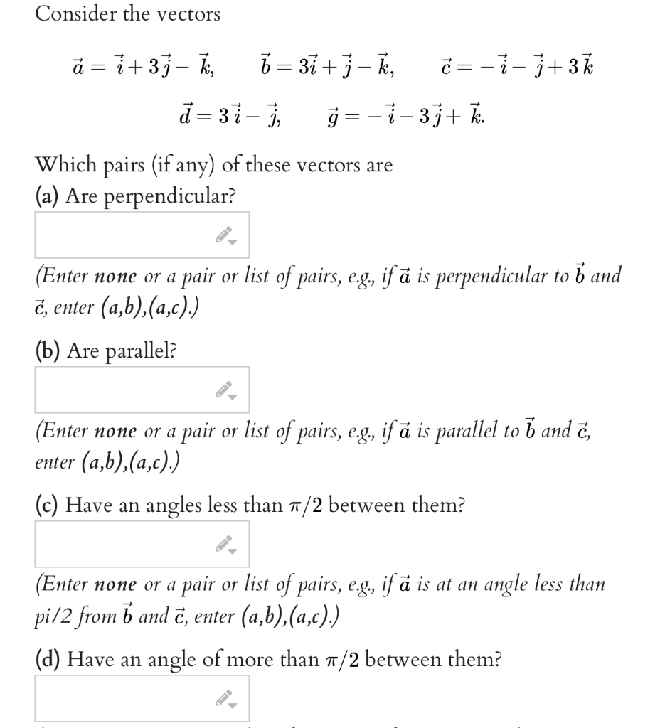 Solved Consider The Vectors A=i+3j−k,b=3i+j−k,c=−i−j+3k | Chegg.com