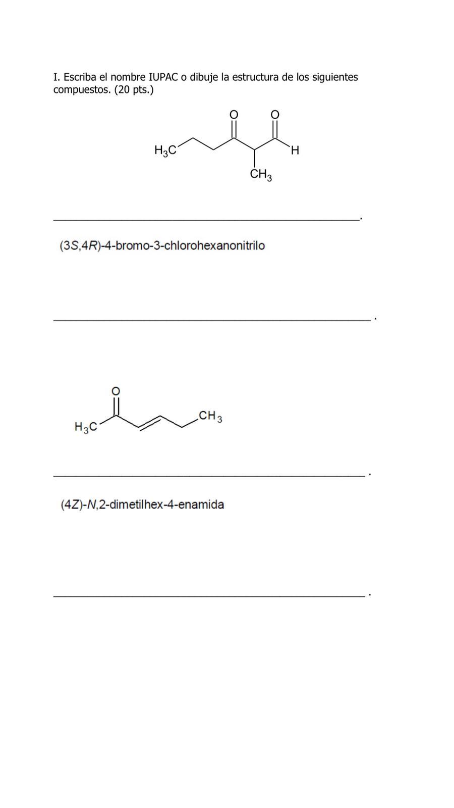 Solved I. Escriba el nombre IUPAC o dibuje la estructura de | Chegg.com