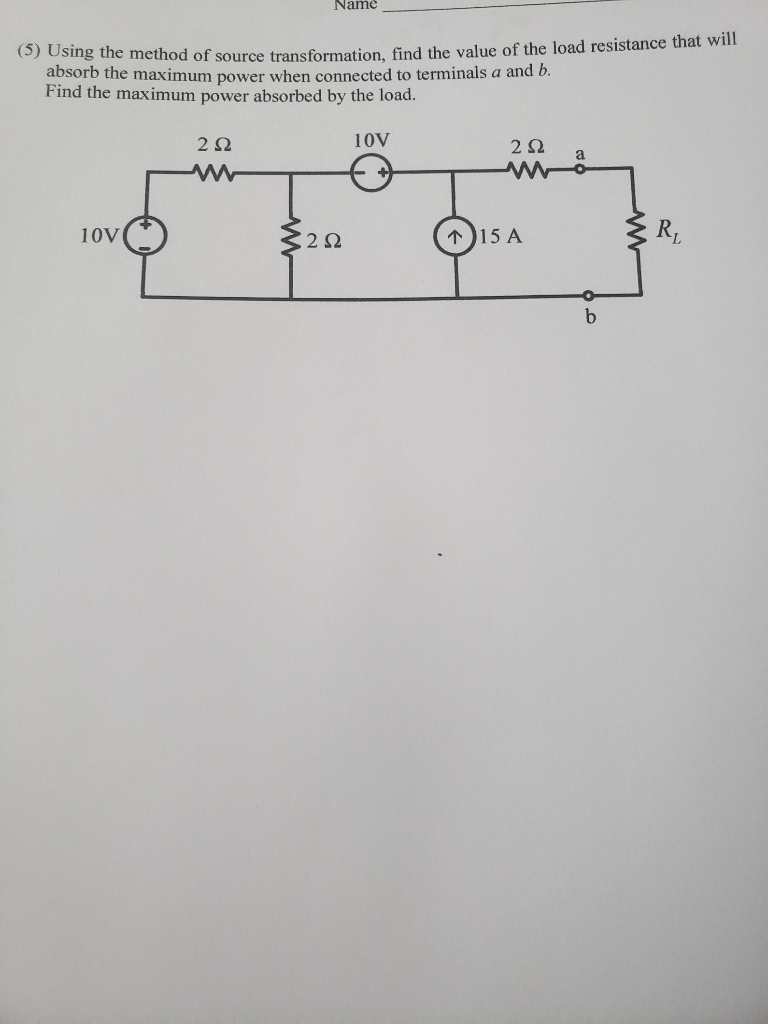 Solved Name (5) Using the method of source transformation, | Chegg.com
