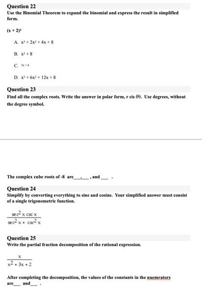 Solved Question 22 Use the Binomial Theorem to expand the | Chegg.com