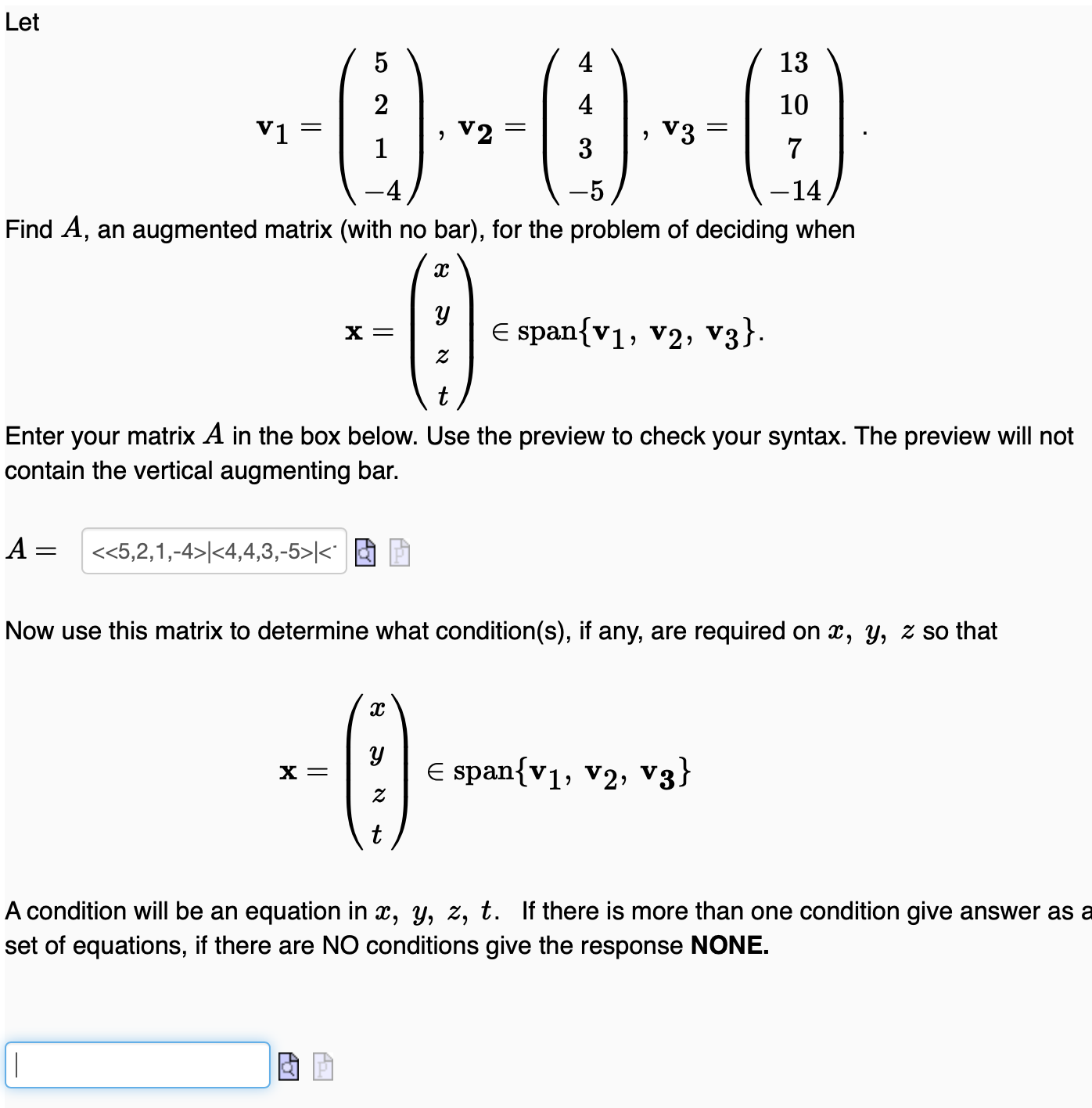 Solved v1=⎝⎛521−4⎠⎞,v2=⎝⎛443−5⎠⎞,v3=⎝⎛13107−14⎠⎞ Find A, an | Chegg.com