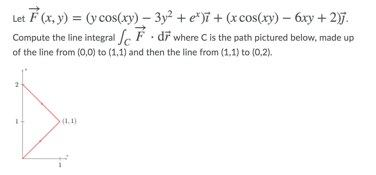 Solved Let F (x, y) = (y cos(xy) – 3y2 + e*)i + (x cos(xy) – | Chegg.com