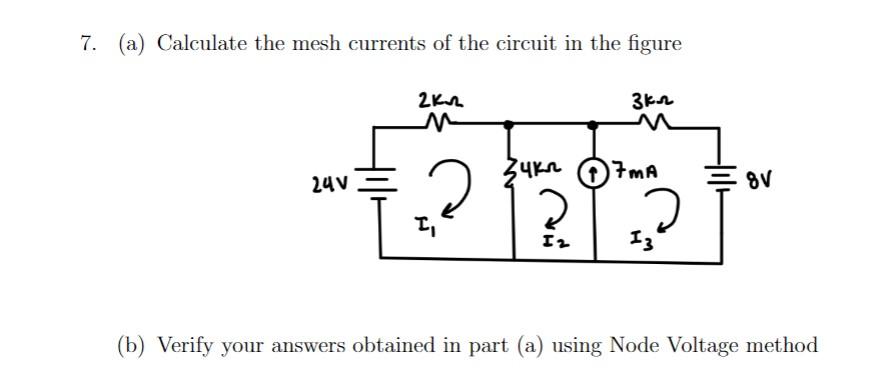 Solved (a) Calculate the mesh currents of the circuit in the | Chegg.com