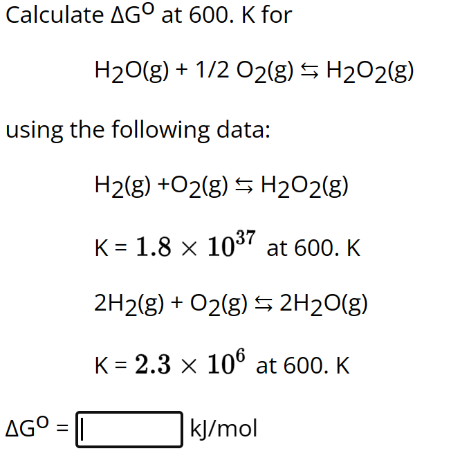 Solved Calculate ΔG0 ﻿at 600.K | Chegg.com