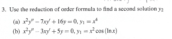 Solved Use the reduction of order formula to find a second | Chegg.com