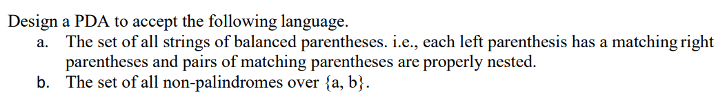 Solved A. Design A PDA To Accept The Following Language. The | Chegg.com