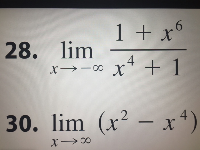 Solved 6 28. lim 4 30. lim (x2 - x4) | Chegg.com