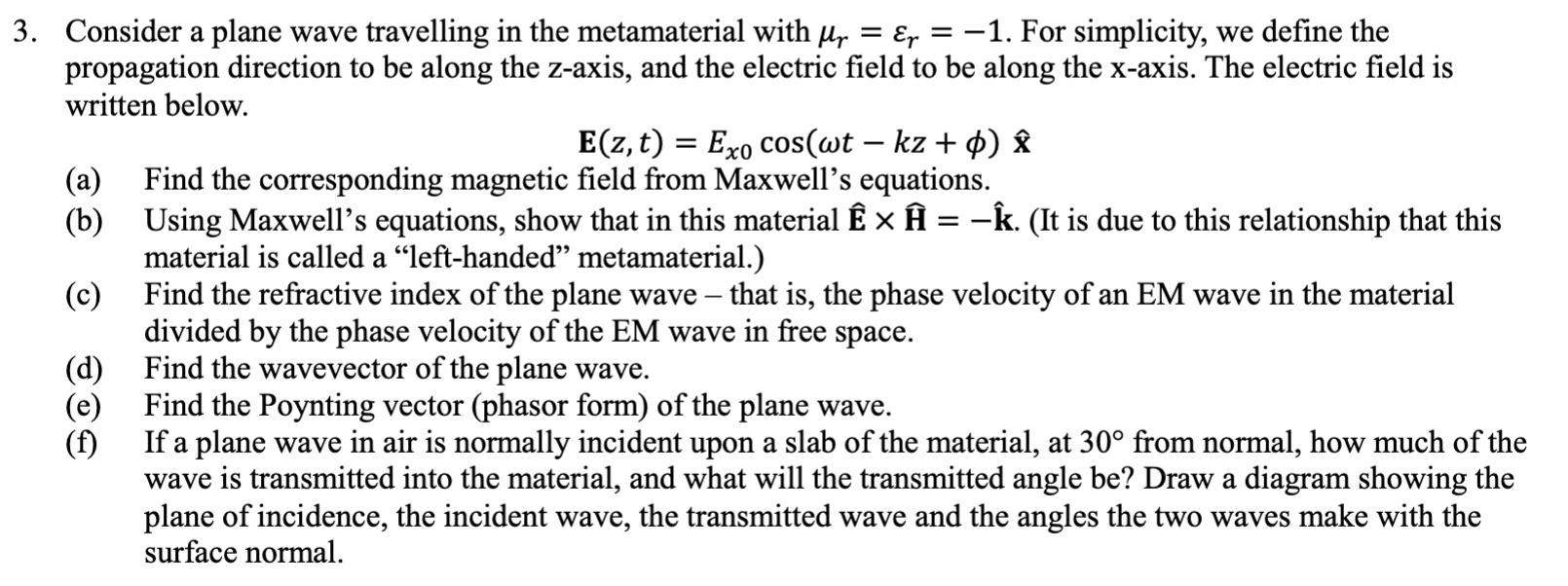 Solved 3. Consider a plane wave travelling in the | Chegg.com