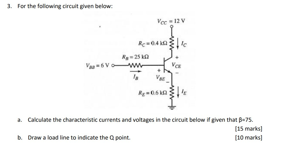 Solved 3. For the following circuit given below: Vcc = 12 V | Chegg.com