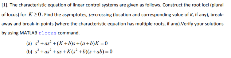 Solved [1]. The characteristic equation of linear control | Chegg.com