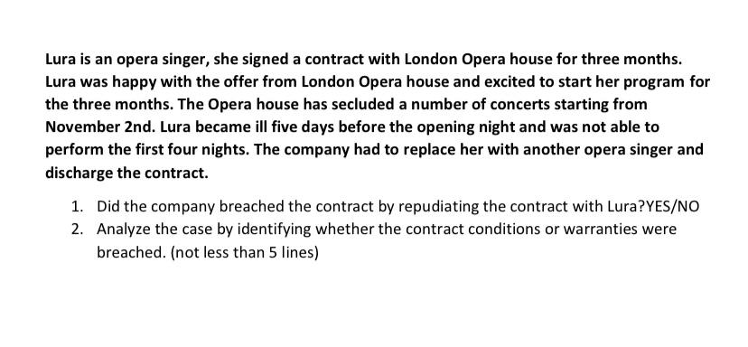 Lura is an opera singer, she signed a contract with | Chegg.com