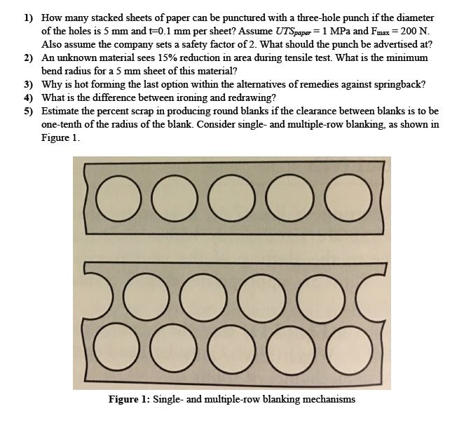 Solved 1) How many stacked sheets of paper can be punctured