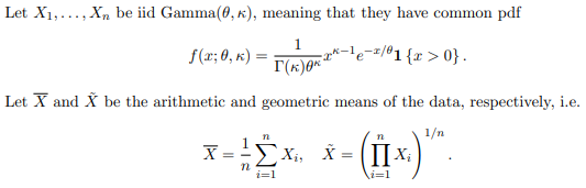 Let X1 Be Iid Gamma 0 K Meaning That The Chegg Com