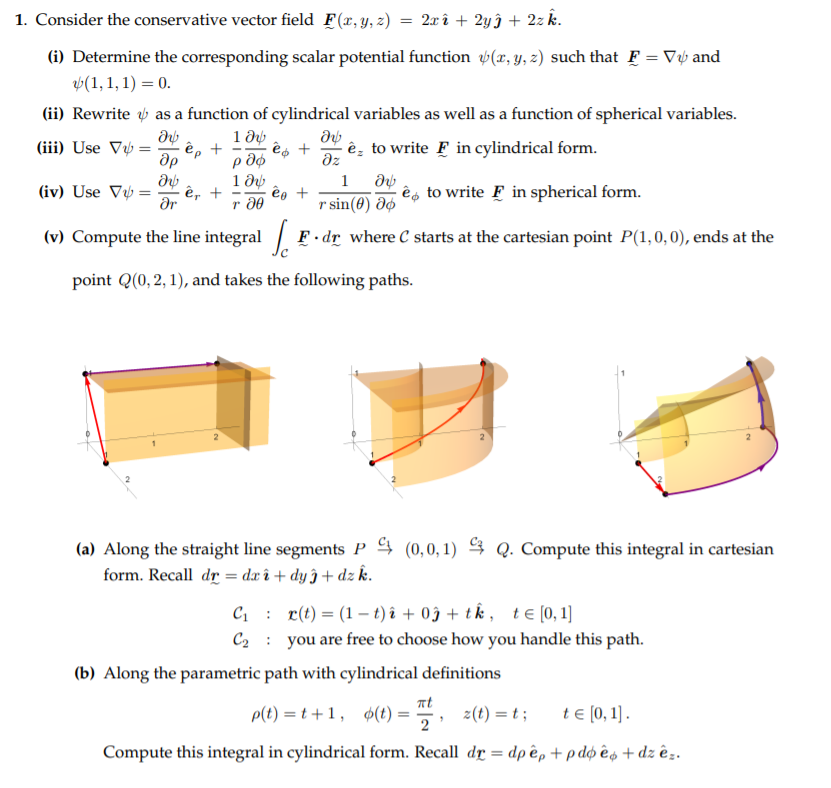 1 Consider The Conservative Vector Field F X Y Z Chegg Com