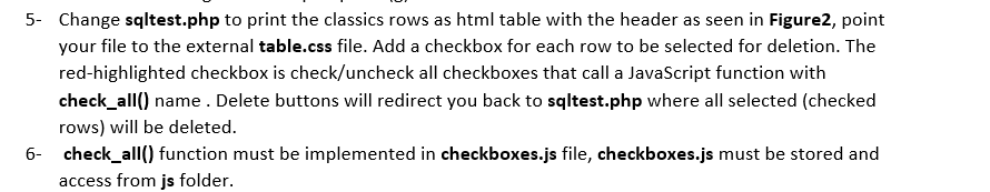 5- Change sqltest.php to print the classics rows as html table with the header as seen in Figure2, point your file to the ext