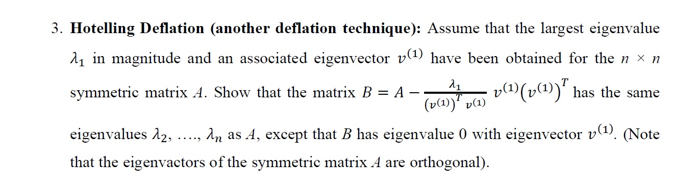 Solved 3. Hotelling Deflation (another deflation technique): | Chegg.com