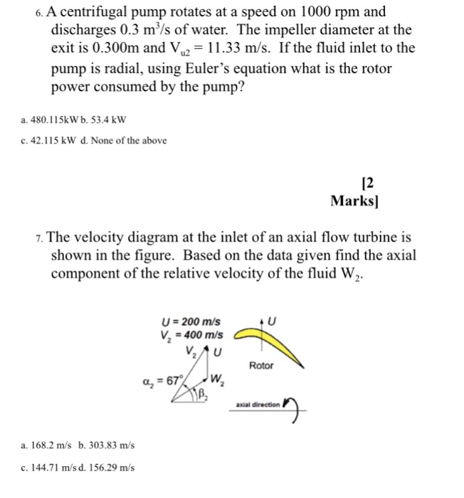 Solved 6. A centrifugal pump rotates at a speed on 1000 rpm