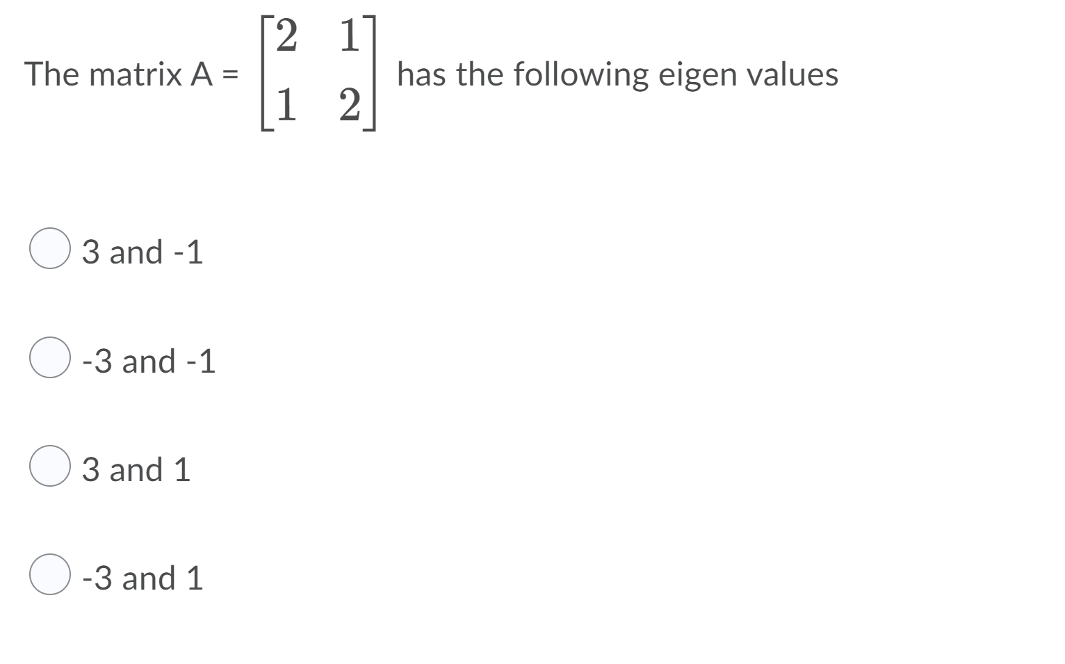 Solved [2 1 . The matrix A = [. has the following eigen | Chegg.com