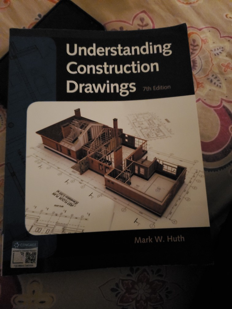 Solved: Understanding Construction Drawings Th Edition WOO... | Chegg.com