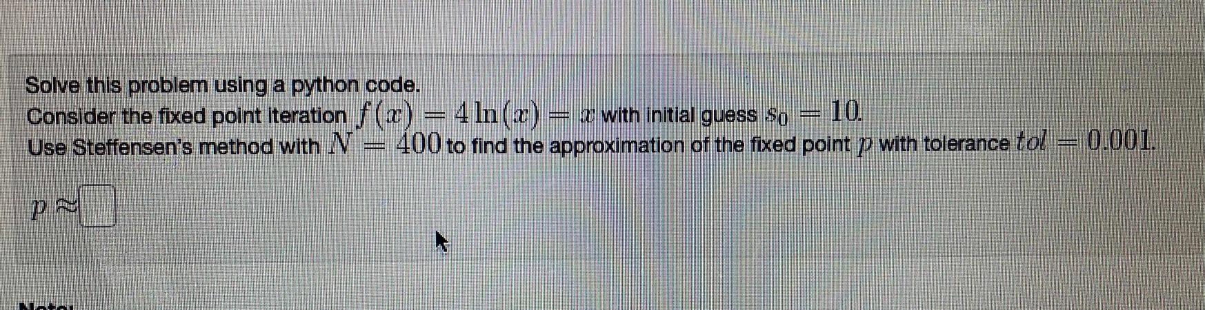Solved Solve this problem using a python code. Consider the | Chegg.com