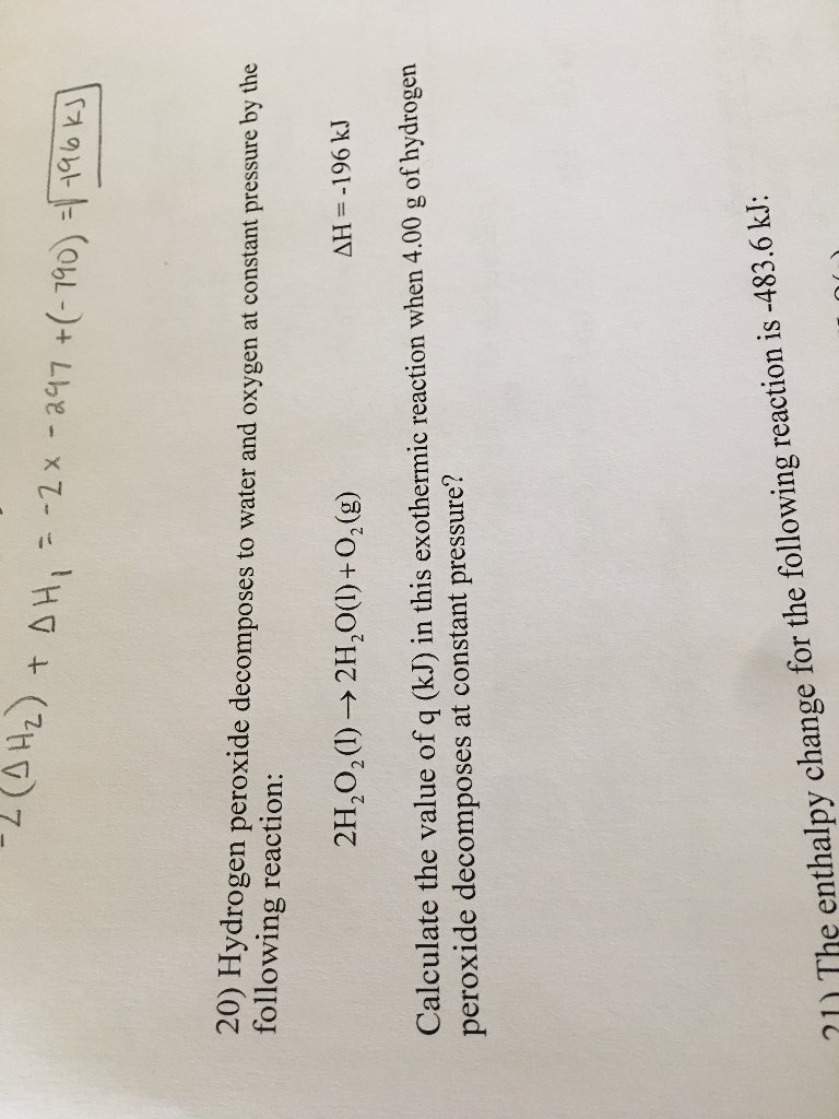 Solved 20) Hydrogen peroxide decomposes to water and oxygen | Chegg.com