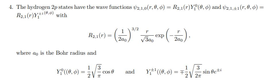 Solved 4. The hydrogen 2p states have the wave functions | Chegg.com