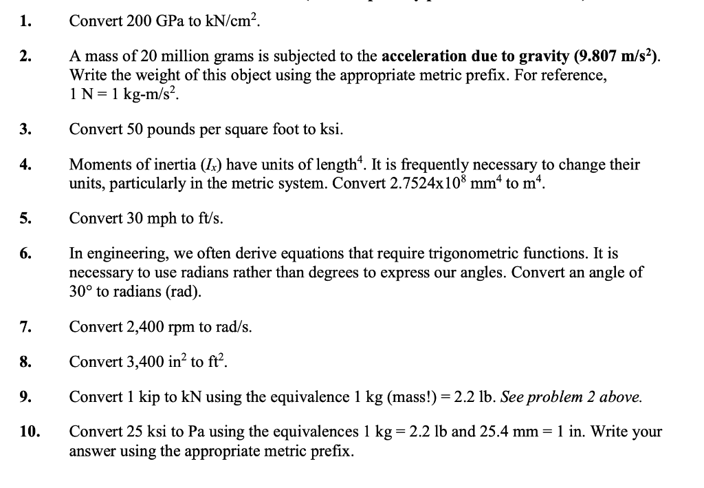 Solved 1. Convert 200 GPa to kN/cm². 2. A mass of 20 million | Chegg.com